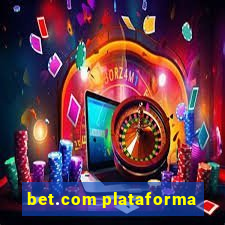 bet.com plataforma